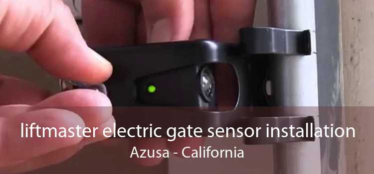 liftmaster electric gate sensor installation Azusa - California