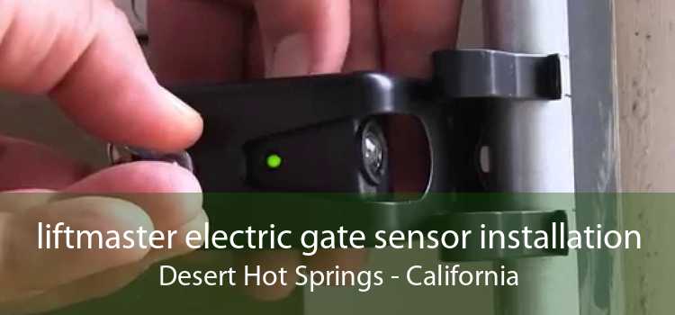 liftmaster electric gate sensor installation Desert Hot Springs - California