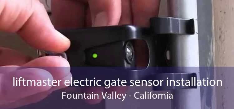 liftmaster electric gate sensor installation Fountain Valley - California