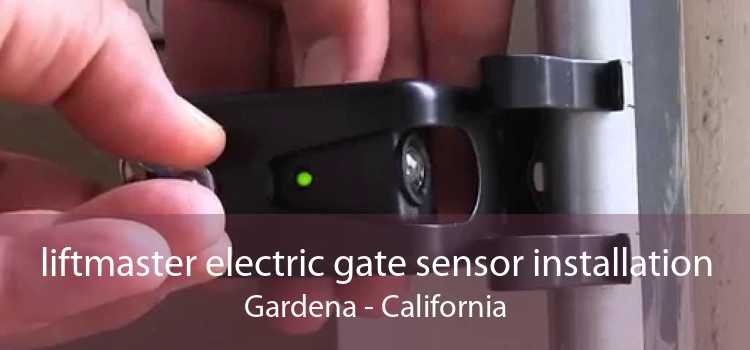 liftmaster electric gate sensor installation Gardena - California