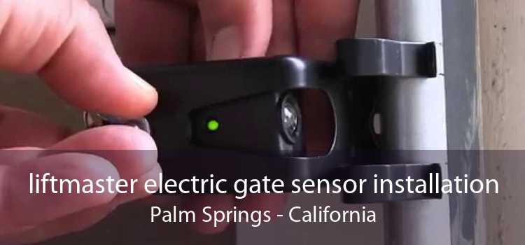 liftmaster electric gate sensor installation Palm Springs - California