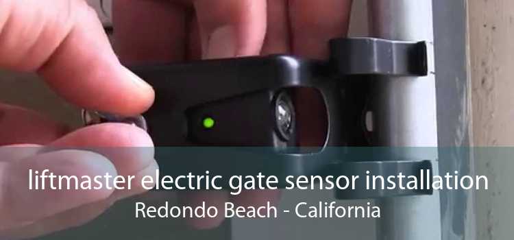 liftmaster electric gate sensor installation Redondo Beach - California