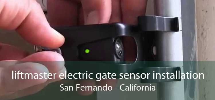 liftmaster electric gate sensor installation San Fernando - California
