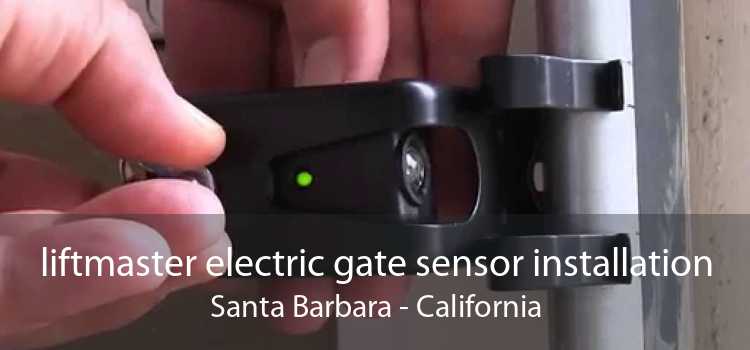 liftmaster electric gate sensor installation Santa Barbara - California
