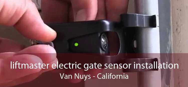 liftmaster electric gate sensor installation Van Nuys - California