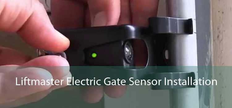 Liftmaster Electric Gate Sensor Installation 