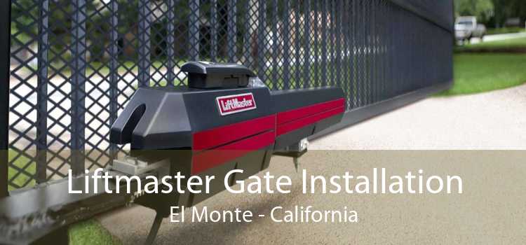 Liftmaster Gate Installation El Monte - California