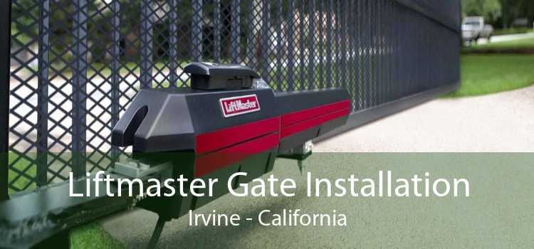 Liftmaster Gate Installation Irvine - California