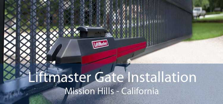 Liftmaster Gate Installation Mission Hills - California