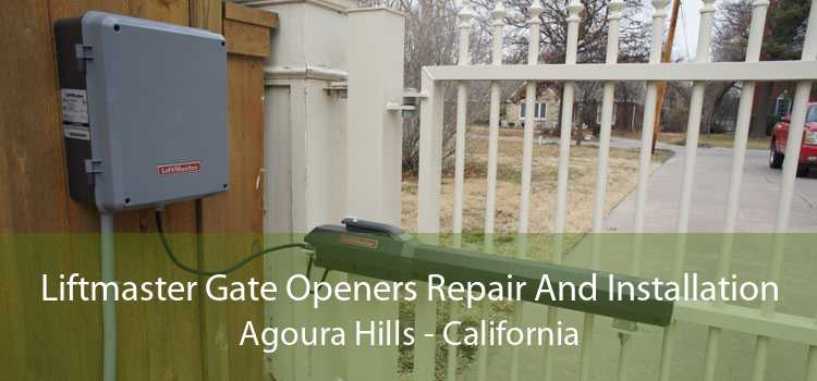 Liftmaster Gate Openers Repair And Installation Agoura Hills - California