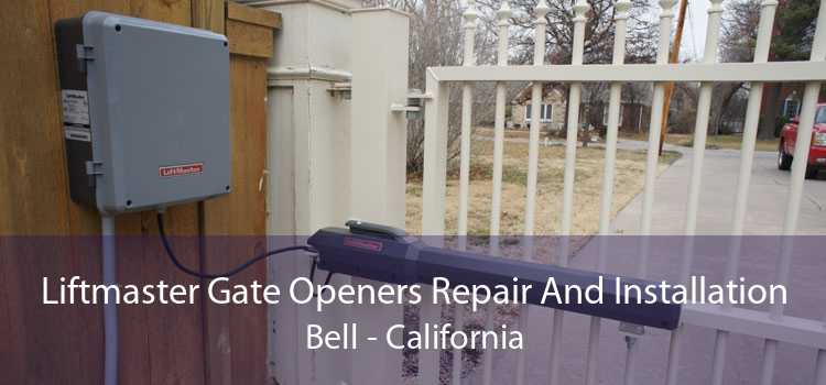 Liftmaster Gate Openers Repair And Installation Bell - California