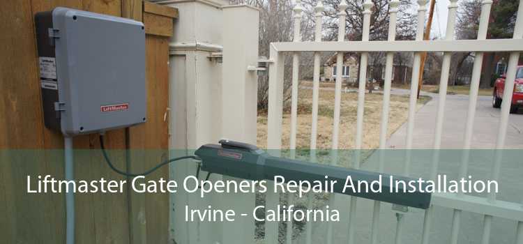 Liftmaster Gate Openers Repair And Installation Irvine - California