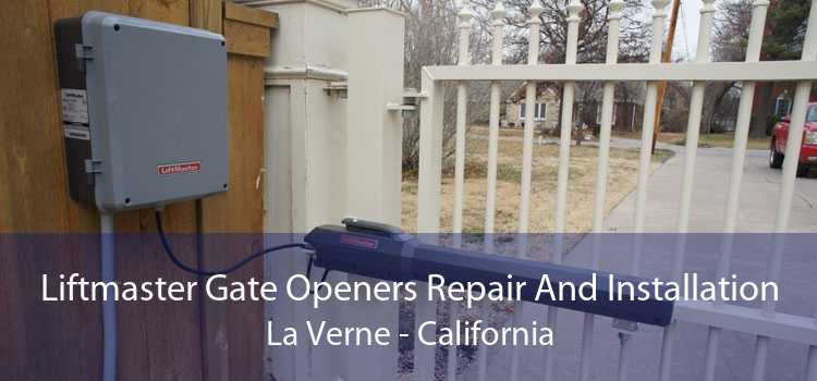 Liftmaster Gate Openers Repair And Installation La Verne - California