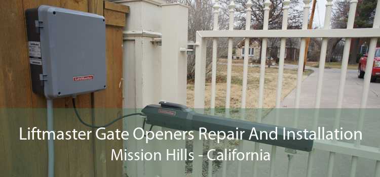 Liftmaster Gate Openers Repair And Installation Mission Hills - California