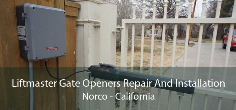 Liftmaster Gate Openers Repair And Installation Norco - California