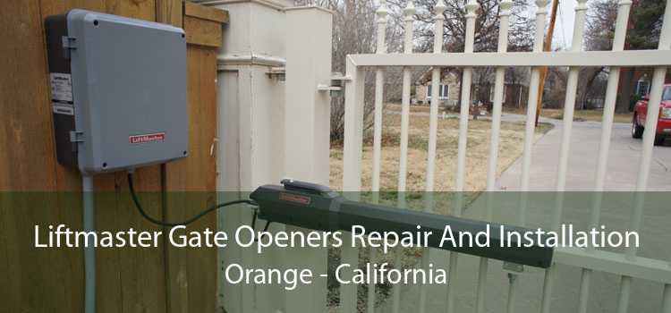 Liftmaster Gate Openers Repair And Installation Orange - California