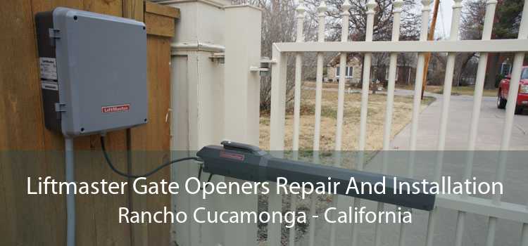 Liftmaster Gate Openers Repair And Installation Rancho Cucamonga - California