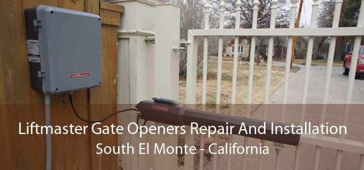 Liftmaster Gate Openers Repair And Installation South El Monte - California