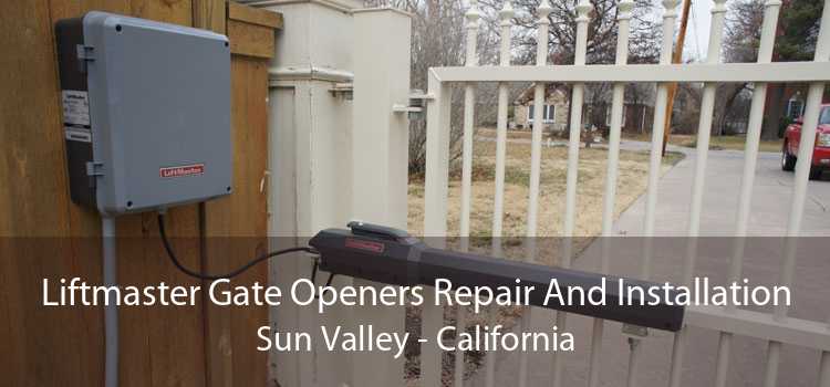 Liftmaster Gate Openers Repair And Installation Sun Valley - California