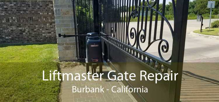 Liftmaster Gate Repair Burbank - California