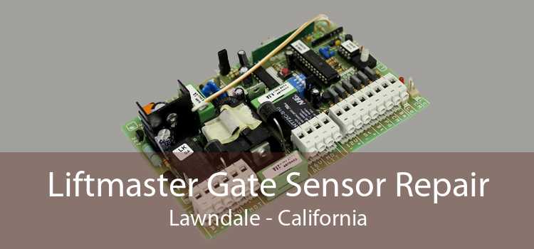Liftmaster Gate Sensor Repair Lawndale - California