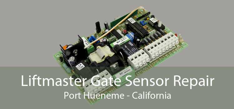 Liftmaster Gate Sensor Repair Port Hueneme - California
