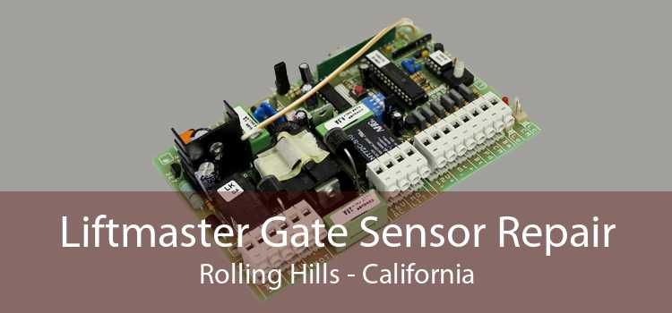 Liftmaster Gate Sensor Repair Rolling Hills - California