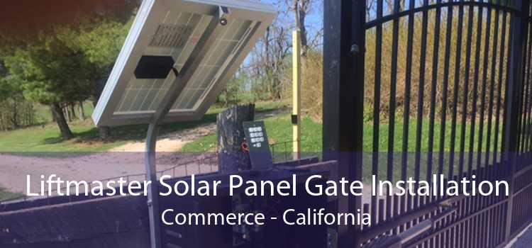 Liftmaster Solar Panel Gate Installation Commerce - California
