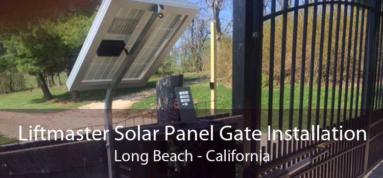 Liftmaster Solar Panel Gate Installation Long Beach - California