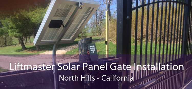 Liftmaster Solar Panel Gate Installation North Hills - California