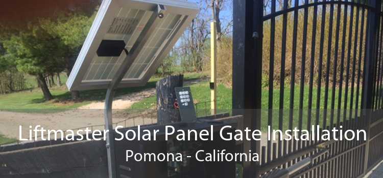 Liftmaster Solar Panel Gate Installation Pomona - California