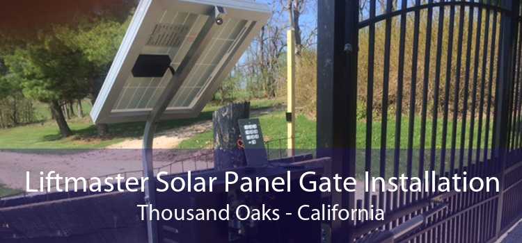 Liftmaster Solar Panel Gate Installation Thousand Oaks - California