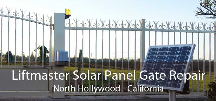 Liftmaster Solar Panel Gate Repair North Hollywood - California