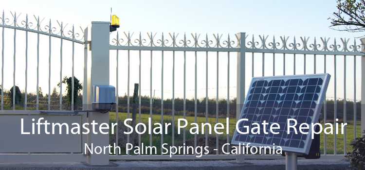 Liftmaster Solar Panel Gate Repair North Palm Springs - California
